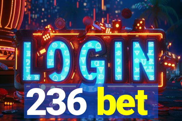 236 bet
